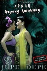 Download Film Arwah Goyang Karawang (2011) DVDRip Full Movie