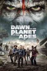 Download Dawn of the Planet of the Apes (2014) Nonton Streaming Subtitle Indonesia