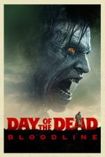 Download Day of the Dead: Bloodline (2018) Bluray 720p 1080p Subtitle Indonesia