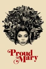 Download Proud Mary (2018) Nonton Streaming Subtitle Indonesia