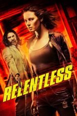 Download Relentless (2018) Nonton Full Movie Streaming Subtitle Indonesia