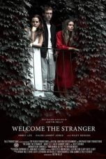 Download Welcome the Stranger (2018) Nonton Streaming Subtitle Indonesia