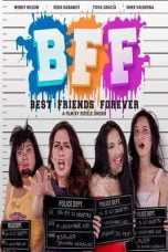 Download BFF: Best Friends Forever (2017) Nonton Full Movie Streaming