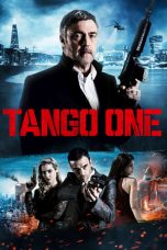 Download Tango One (2018) Nonton Full Movie Streaming