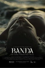 Download Banda, The Dark Forgotten Trail (2017)