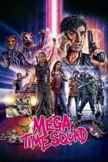 Download Film Mega Time Squad (2018) Bluray
