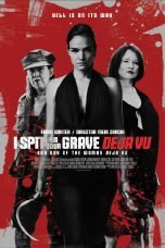 Download I Spit on Your Grave: Deja Vu (2019) Bluray Subtitle Indonesia