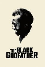 Download The Black Godfather (2019) Bluray Subtitle Indonesia