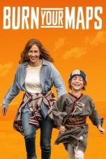 Download Burn Your Maps (2019) Bluray Subtitle Indonesia