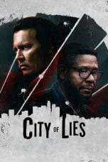 Download City of Lies (2019) Bluray Subtitle Indonesia