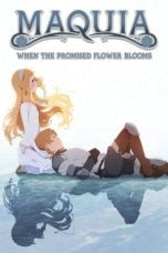 Download Maquia: When the Promised Flower Blooms (2018) Bluray Subtitle Indonesia