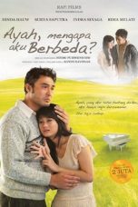 Download Ayah, Mengapa Aku Berbeda? (2011) WEBDL Full Movie