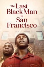 Download The Last Black Man in San Francisco (2019) Bluray Subtitle Indonesia