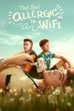 Download The Girl Allergic to Wi-Fi (Ang babaeng allergic sa wifi) (2018) Bluray Subtitle Indonesia