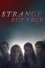 Download Strange But True (2019) Bluray Subtitle Indonesia