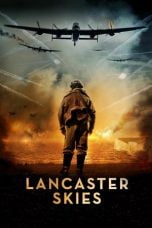 Download Lancaster Skies (2019) Bluray Subtitle Indonesia
