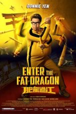 Poster Film Enter the Fat Dragon (Fei lung gwoh gong) (2020)