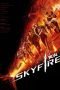 Poster Film Skyfire (2019)
