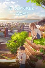 Download Film A Whisker Away (Nakitai watashi wa neko wo kaburu) (2020)