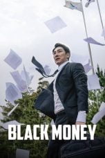 Download Film Black Money (2019)
